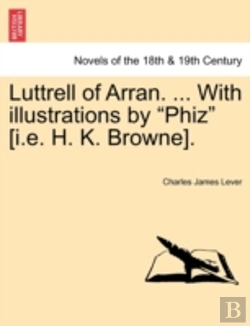 Bertrand.pt - Luttrell Of Arran. ... With Illustration