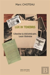 Lux In Tenebris : Célestine La Bibliothécaire, Louis L'Ébéniste