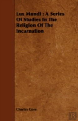 Bertrand.pt - Lux Mundi : A Series Of Studies In The R