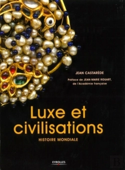 Bertrand.pt - Luxe Et Civilisations : Histoire Mondiale