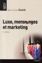 Luxe, Mensonge Et Marketing 3e Edition