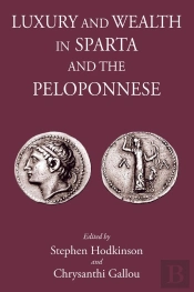 Luxury And Wealth In Sparta And The Peloponnese