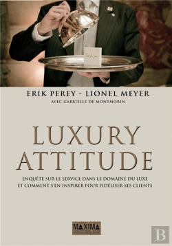Bertrand.pt - Luxury Attitude Enquete Sur Le Service Dans Le Domaine Du Luxe 3ed