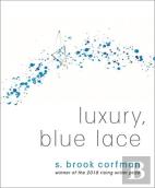 Luxury, Blue Lace