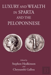 Luxury & Wealth In Sparta And The Peloponnese