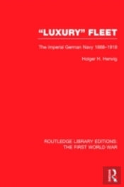 'Luxury' Fleet: (Rle The First World War)