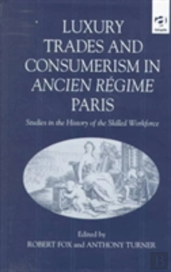 Bertrand.pt - Luxury Trades And Consumerism In Ancien Regime Paris