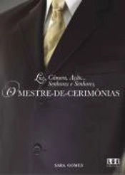 Luz, Câmera, Ação... Senhoras e Senhores, o Mestre-de-Cerimônias