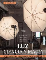 Luz Ciencia Y Magia Introduccion A La Iluminacion Fotograf