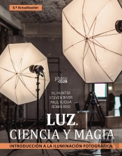 Luz Ciencia Y Magia Introduccion A La Iluminacion Fotograf
