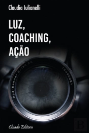 Luz, Coaching, Ação