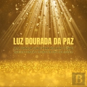 Luz Dourada Da Paz - Meditação Guiada - Relaxamento Profundo