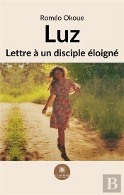 Luz - Lettre A Un Disciple Eloigne