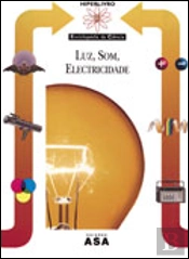 Luz, Som, Electricidade