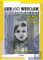 Lviv Â€“ Wroclaw, Cities In Parallel?