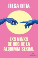 Lxs Niñxs De Oro De La Alquimia Sexual