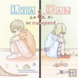 Bertrand.pt - Lya Et Dan T.1 : Lya Et Dan Se Manquent
