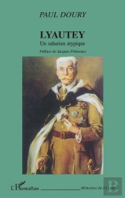 Lyautey : Un Saharien Atypique
