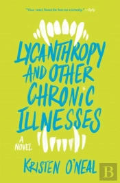 Lycanthropy And Other Chronic Illnesses