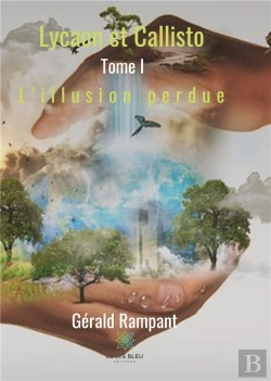 Bertrand.pt - Lycaon Et Callisto - Tome I : L'Illusion Perdue