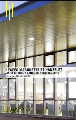 Bertrand.pt - Lycées Marquette Et Hanzelet ; Jard Brychcy Laroche Architecture