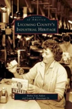 Bertrand.pt - Lycoming County'S Industrial Heritage