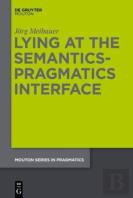 Lying At The Semantics-Pragmatics Interface