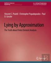 Lying By Approximation