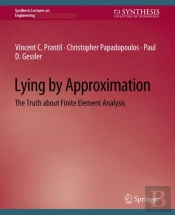 Lying By Approximation
