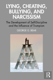 Lying, Cheating, Bullying And Narcissism