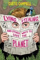 Lying, Stealing, And Other Ways To Save The Planet
