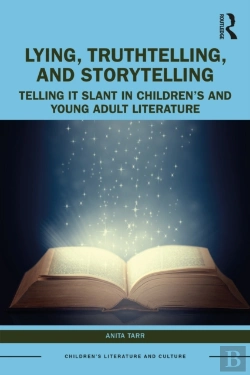 Bertrand.pt - Lying, Truthtelling, And Storytelling In Childrenâ€™S And Young Adult Literature