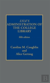 Lyle'S Administration Of The College Library