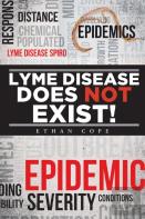 Lyme Disease Does Not Exist!