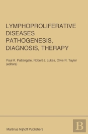 Lymphoproliferative Diseases: Pathogenesis, Diagnosis, Therapy