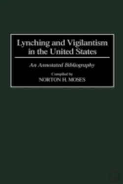 Bertrand.pt - Lynching And Vigilantism In The United States