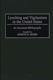 Lynching And Vigilantism In The United States