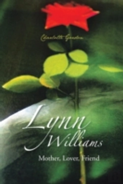 Bertrand.pt - Lynn Williams: Mother, Lover, Friend