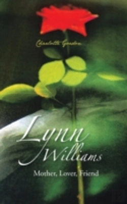 Bertrand.pt - Lynn Williams: Mother, Lover, Friend