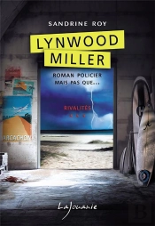 Lynwood Miller T.3 ; Rivalités