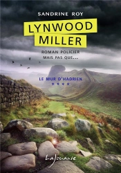Lynwood Miller T.Iv ; Le Mur D'Hadrien