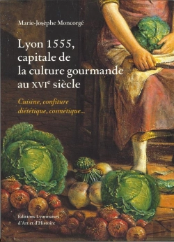Bertrand.pt - Lyon 1555 ; Capitale De La Culture Gourmande
