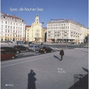 Lyon, De Haut En Bas