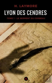 Lyon Des Cendres, Tome 1