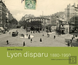 Bertrand.pt - Lyon Disparu, 1880-1950