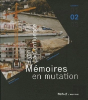 Lyon En Confluence T.2 ; Mémoires En Mutation