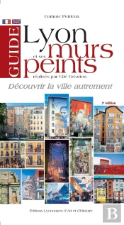 Lyon Et Ses Murs Peints