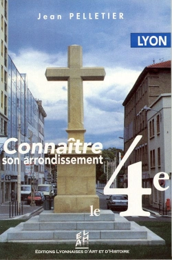 Bertrand.pt - Lyon, Le 4eme - Connaitre Son Arrondissement