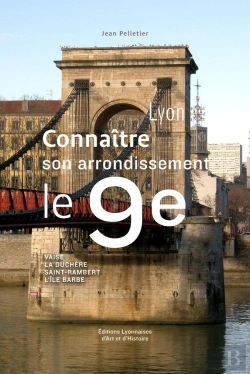 Bertrand.pt - Lyon, Le Neuvieme - Connaitre Son Arrondissement
