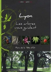 Lyon : Les Arbres Vous Guident ; Parc De La Tête D'Or